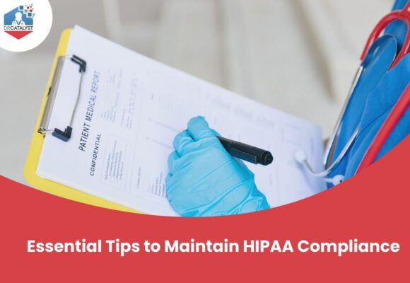 Essential tips to maintain hipaa complance